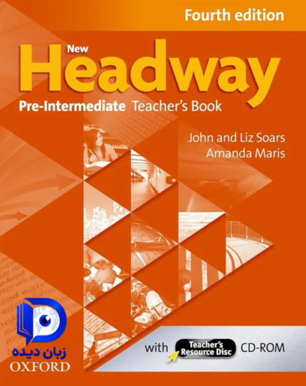 کتاب New Headway Pre Intermediate Teachers Book 4th کتاب معلم کتاب هدوی معلم پره اینترمدیییت ویرایش چهارم