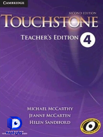 کتاب Touchstone Level 4 Teachers Edition ( کتاب معلم تاچستون 4 )