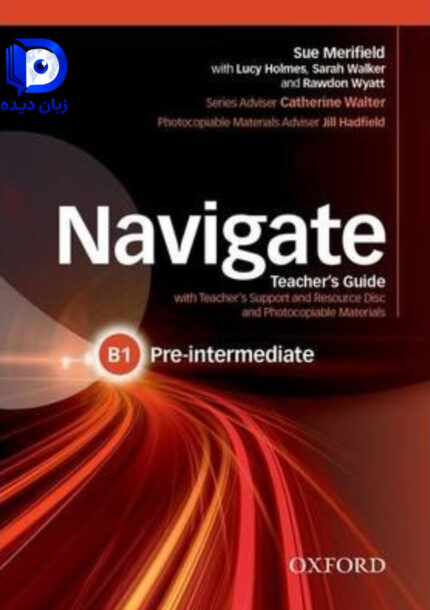 کتاب Navigate Pre Intermediate Teachers Book B1 کتاب معلم کتاب نویگیت پره اینترمدییت معلم