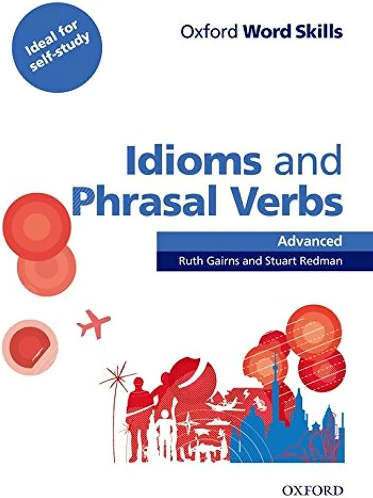 کتاب Idioms and Phrasal Verbs Advanced کتاب ایدومز اند فریزال ورب ادونس
