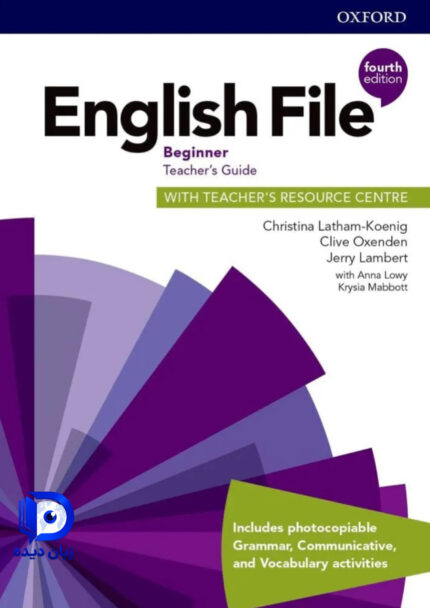 کتاب معلم English File Beginner Teachers Guide 4th کتاب معلم انگلیش فایل بیگینر ویرایش چهارم