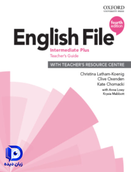 کتاب English File 4th Edition Intermediate Plus Teacher s Guide کتاب معلم انگلیش فایل اینترمدییت پلاس
