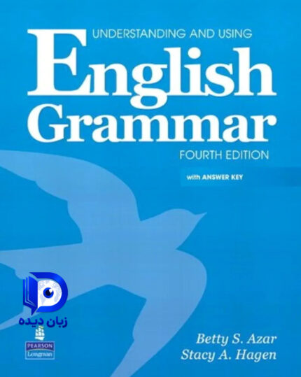 Understanding and Using English Grammar 4th ( ویرایش چهارم ) کتاب اندرستندینگ یوزینگ انگلیش گرامر ویرایش چهارم