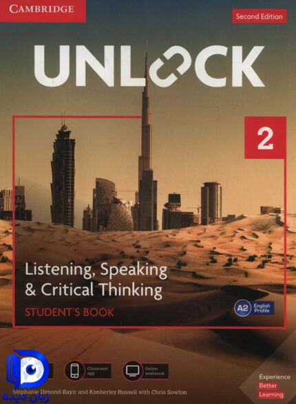 کتاب Unlock Level 2 Listening Speaking and Critical Thinking 2nd کتاب انلاک سطح 2 لیسنینگ اسپسکسنگ اند کریتیکال ثینکینگ ویرایش دوم