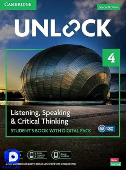 کتاب Unlock Level 4 Listening Speaking and Critical Thinking 2nd کتاب انلاک سطح4 لیسنینگ اسپیکینگ اند کریتیکال ثینکینگ ویرایش دوم